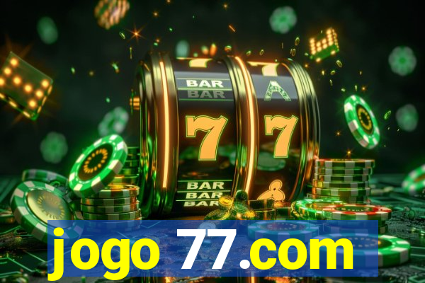 jogo 77.com